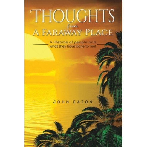 (영문도서) Thoughts from a Faraway Place Paperback, Austin Macauley, English, 9781788482417
