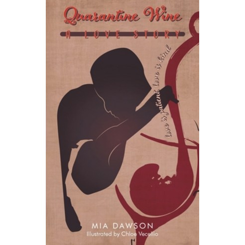 (영문도서) Quarantine Wine: A Love Story: love is patient love is kind Paperback, Christian Faith, English, 9781638741367