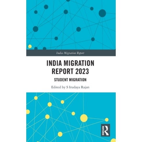 (영문도서) India Migration Report 2023: Student Migration Hardcover, Routledge Chapman & Hall, English, 9781032769721