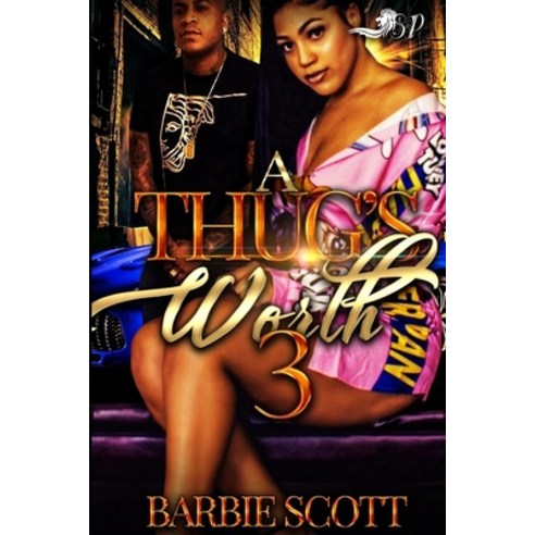 A Thugs Worth 3 Paperback, Independently Published