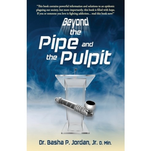 (영문도서) Beyond the Pipe and the Pulpit Paperback, Independently Published, English, 9798788485072