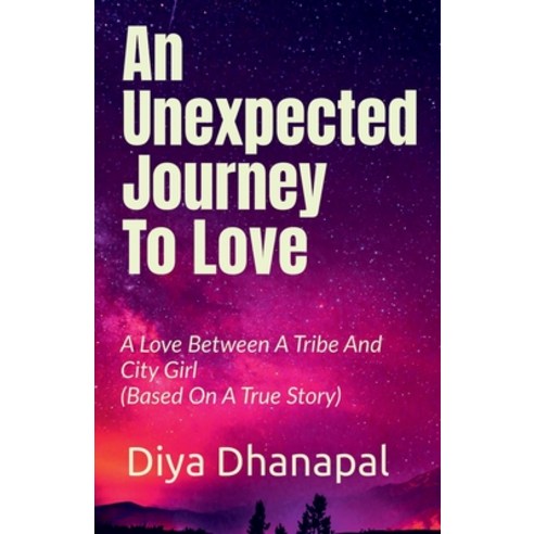 (영문도서) An Unexpected Journey To Love Paperback, Notion Press, English, 9781648998195