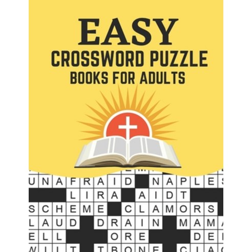(영문도서) Easy Crossword Puzzle Books For Adults: 100 Crossword Puzzles For Adults & Seniors (Crossword... Paperback, Independently Published, English, 9798505230503