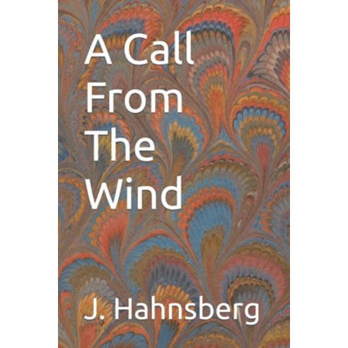 (영문도서) A Call From The Wind Paperback, Independently Published, English, 9798398012279