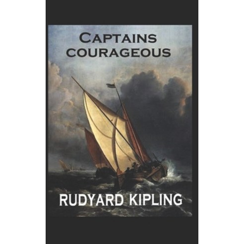 Captains Courageous Illustrated Paperback, Independently Published