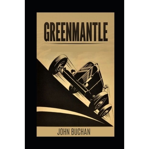 Greenmantle illustrated Paperback, Independently Published, English, 9798729374052