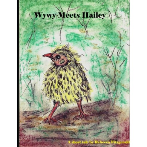 (영문도서) Wywy Meets Hailey Paperback, Independently Published, English, 9781973181859