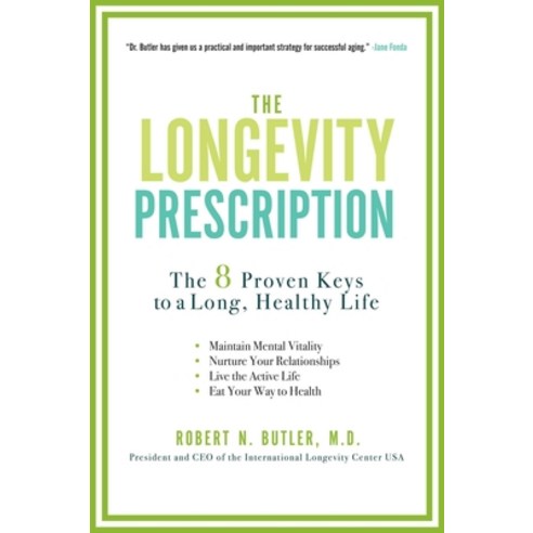 (영문도서) The Longevity Prescription: The 8 Proven Keys to a Long Healthy Life Paperback, Avery Publishing Group, English, 9781583334300