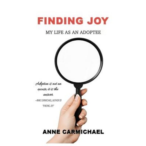 Finding Joy: My Life as an Adoptee Paperback, Createspace Independent Pub..., English, 9781720782919