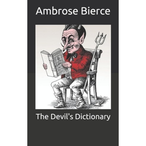The Devil''s Dictionary Paperback, Independently Published, English, 9798706546618