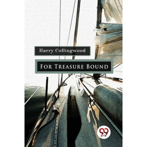 (영문도서) For Treasure Bound Paperback, Double 9 Booksllp, English, 9789357274333