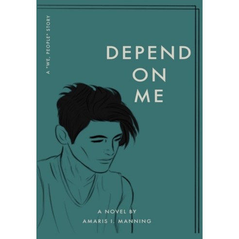 (영문도서) Depend on Me (A We pEOPLE Novel) Hardcover, New Rise Publishing, English, 9781737851813
