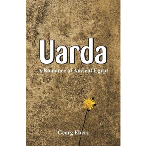 Uarda: A Romance Of Ancient Egypt Paperback, Alpha Edition