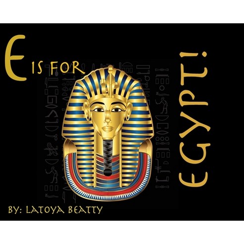 E is for Egypt! Hardcover, B & G Publishing, English, 9781733785341