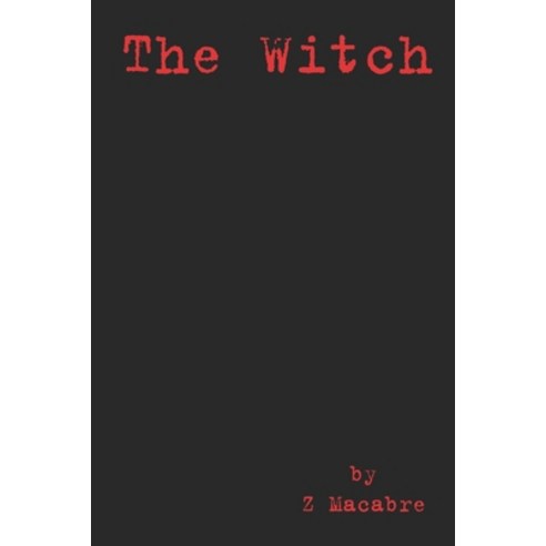 (영문도서) The Witch Paperback, Independently Published, English, 9781729497074