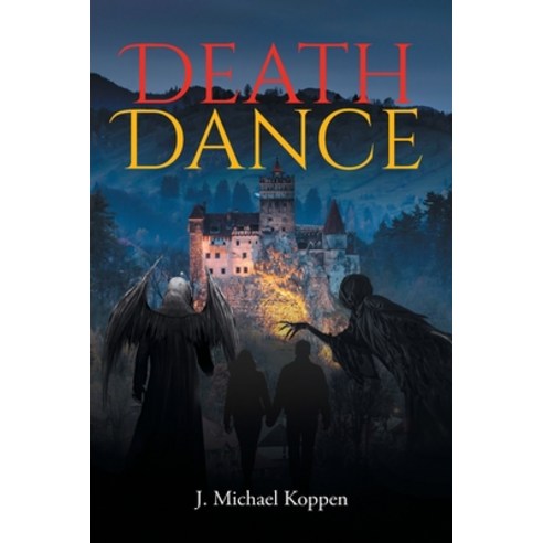 (영문도서) Death Dance Paperback, Christian Faith Publishing,..., English, 9798886162998
