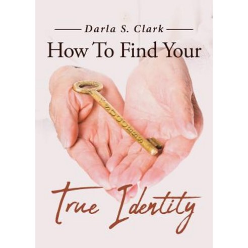 (영문도서) How To Find Your True Identity Paperback, Christian Faith Publishing,..., English, 9781643493282