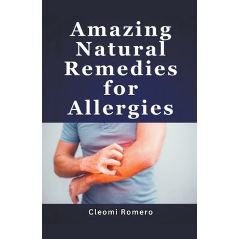 (영문도서) Amazing Natural Remedies for Allergies Paperback, Sun-Moon Publications, English, 9798224257508