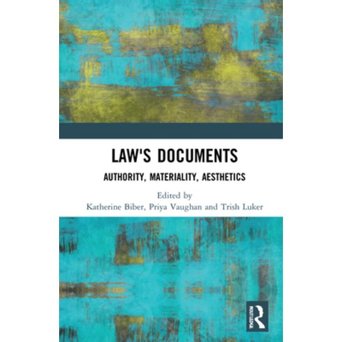 (영문도서) Law''s Documents: Authority Materiality Aesthetics Hardcover, Routledge, English, 9780367441517