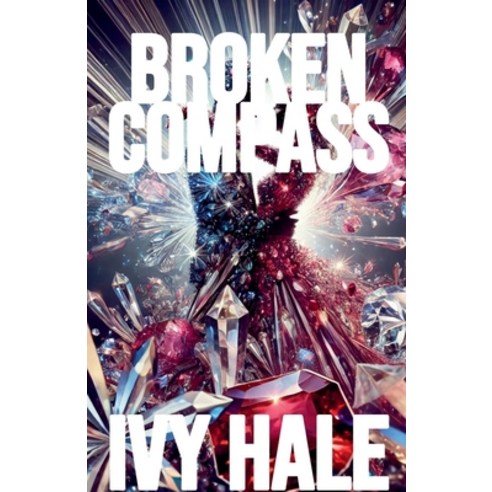 (영문도서) Broken Compass Paperback, Ivy Hale, English, 9798227970886