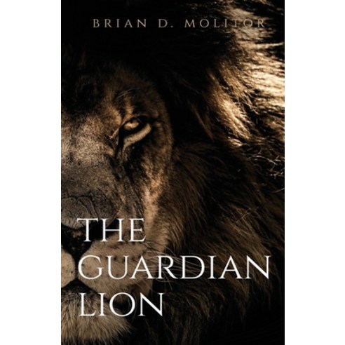 (영문도서) The Guardian Lion Paperback, Trilogy Christian Publishing, English, 9781637695166