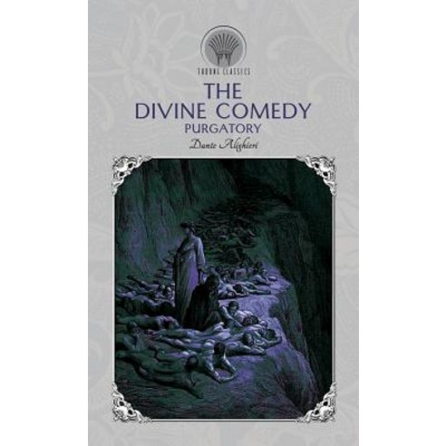 The Divine Comedy: Purgatory Hardcover, Throne Classics