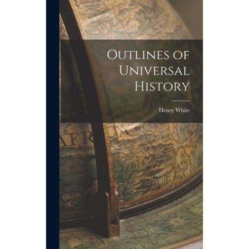 (영문도서) Outlines of Universal History Hardcover, Legare Street Press, English, 9781016648981