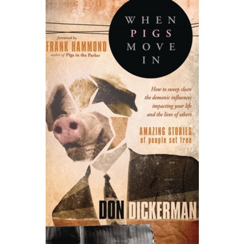 (영문도서) When Pigs Move in Hardcover, Charisma House, English, 9781636411941