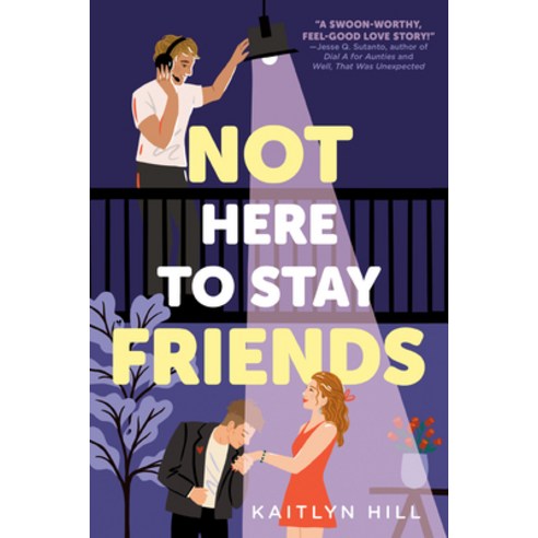 (영문도서) Not Here to Stay Friends Paperback, Delacorte Press, English, 9780593483701