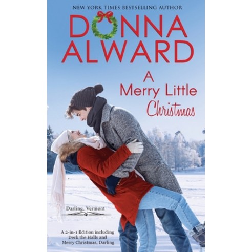 (영문도서) A Merry Little Christmas: Two Holiday Stories in One Volume Paperback, Donna Alward, English, 9781989132531