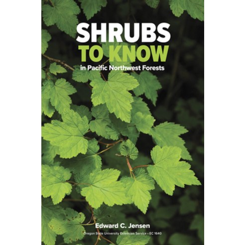 (영문도서) Shrubs to Know in Pacific Northwest Forests Paperback, Oregon State University Press, English, 9780870713200