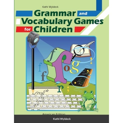 (영문도서) Grammar and Vocabulary Games for Children Paperback, Lulu.com, English, 9781847997234