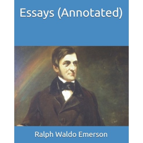 Essays (Annotated) Paperback, Independently Published