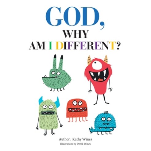 God Why Am I Different? Paperback, WestBow Press, English, 9781664218512