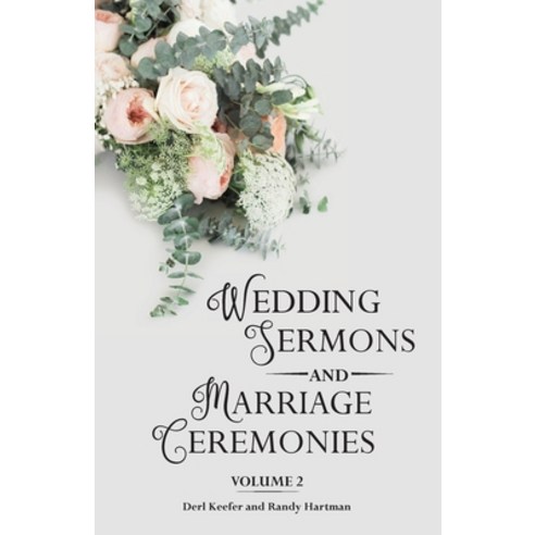 Wedding Sermons & Marriage Ceremonies Vol 2 Paperback, CSS Publishing Company