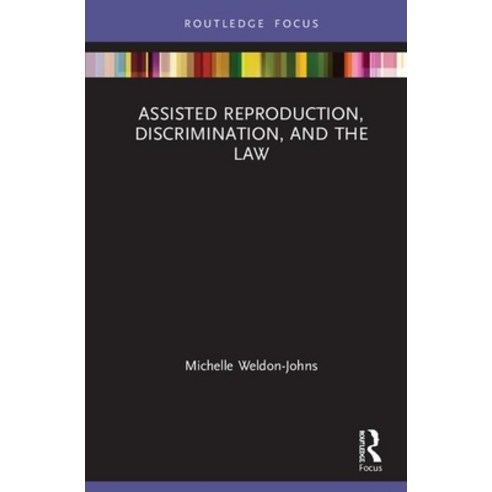Assisted Reproduction Discrimination and the Law Hardcover, Routledge