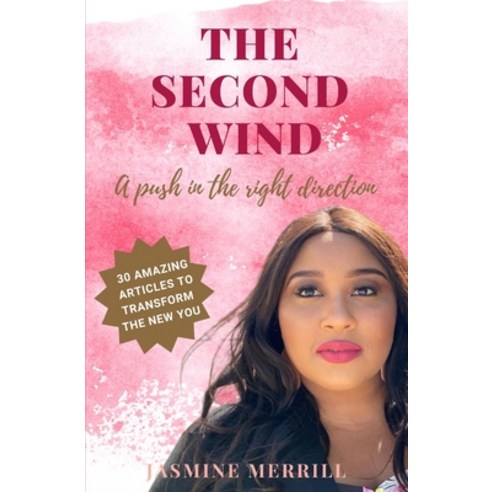 The Second Wind: A push in the right direction mentally & emotionally ...