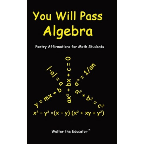 (영문도서) You Will Pass Algebra: Poetry Affirmations for Math Students Paperback, Silent King Books, English, 9798869026378