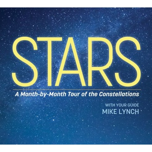 (영문도서) Stars: A Month-By-Month Tour of the Constellations Paperback, Adventure Publications, English, 9781647554194