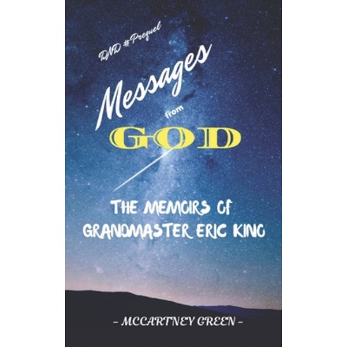 (영문도서) DND #Prequel - Messages From God: The Memoirs of Grandmaster Eric Kino Paperback, Independently Published, English, 9798847352291