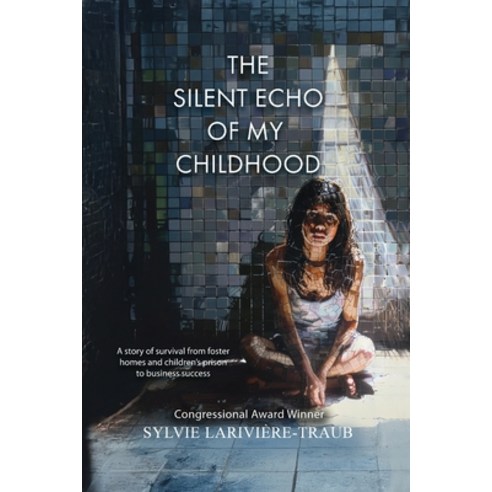 (영문도서) The Silent Echo of My Childhood Paperback, Pink Umbrella Books LLC, English, 9781949598292