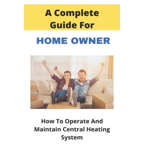 What Is The Cost-Efficient Way To Heat Your Home: A Must-Have Book: How To Reduce Gas Bill In Winter Paperback, Independently Published, English, 9798749007695