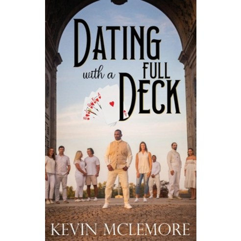 (영문도서) Dating With A Full Deck Hardcover, Rmk Productions, English, 9798985567304