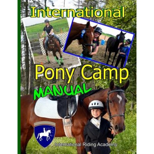 (영문도서) International Pony Camp Manual Paperback, Independently Published, English, 9781720038184