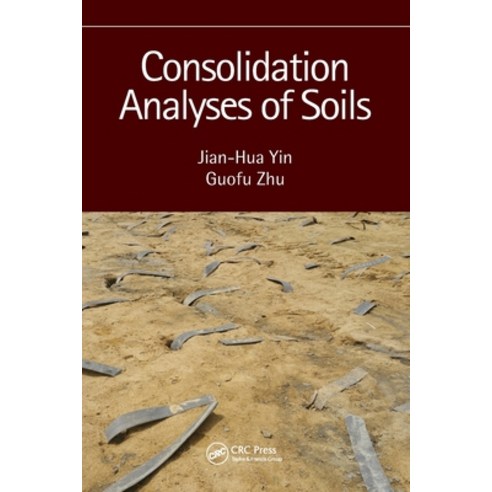 (영문도서) Consolidation Analyses of Soils Paperback, CRC Press, English, 9780367680121