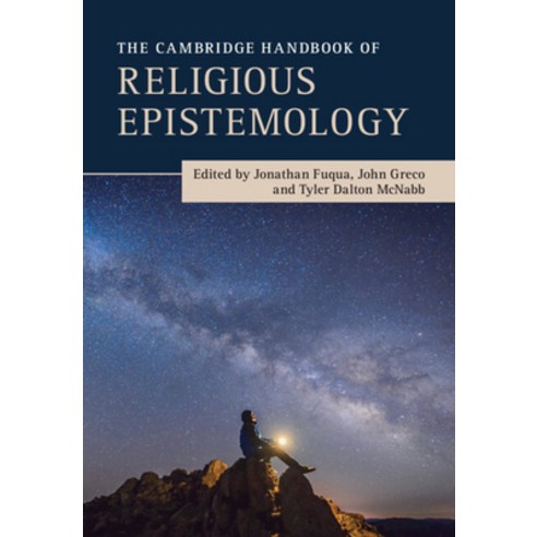 (영문도서) The Cambridge Handbook of Religious Epistemology Hardcover, Cambridge University Press, English, 9781316517710