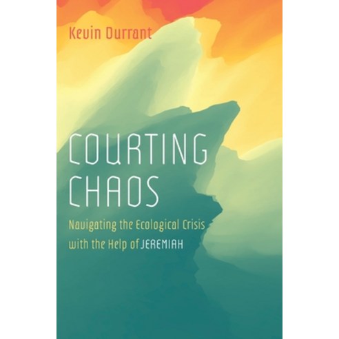 (영문도서) Courting Chaos Paperback, Resource Publications (CA), English, 9781666716221