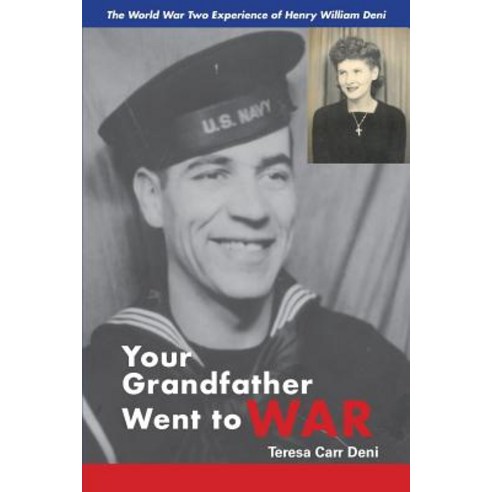 (영문도서) Your Grandfather Went to War: The World War Two Experience of Henry William Deni Paperback, Regent Press Printers & Pub..., English, 9781587904479