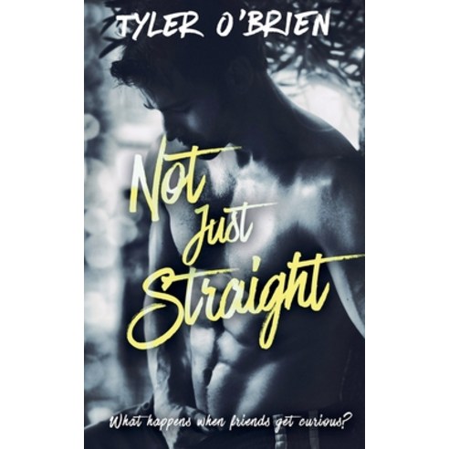 (영문도서) Not Just Straight Paperback, Tyler O''Brien, English, 9798227775344