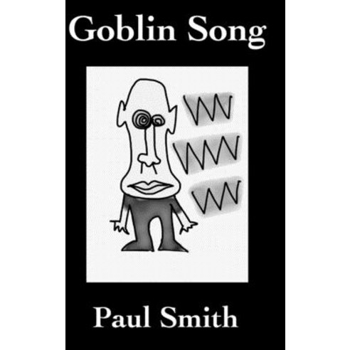 Goblin Song Hardcover, Lulu.com